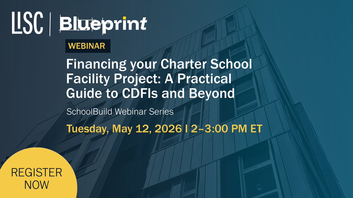 LISCEducation's tweet photo. Join us TODAY for our Financing your Charter School Facility Project: A Practical Guide to CDFIs &amp; Beyond webinar at 2pm ET to learn how charter schools can bridge facility funding gaps with CDFIs &amp; partners providing flexible, mission-aligned financing. https://t.co/tM37Q6lIBh https://t.co/4Z8rWg1Oan