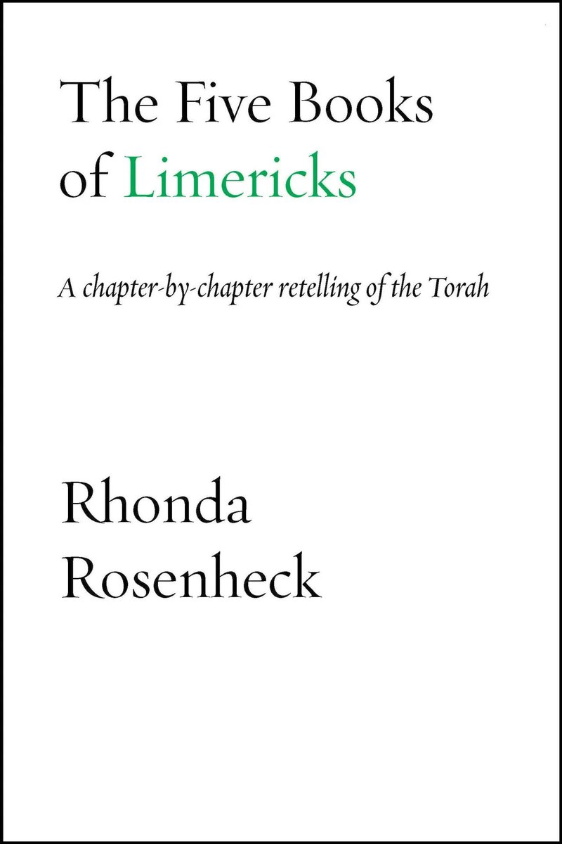 BenYehudaPress's tweet photo. "The Five Books of Limericks, A chapter-by-chapter retelling of the Torah" by Rhonda Rosenheck

#NationalLimerickDay #Poetry

https://t.co/eK6UdcHfgb https://t.co/ndB7e3Jdvl