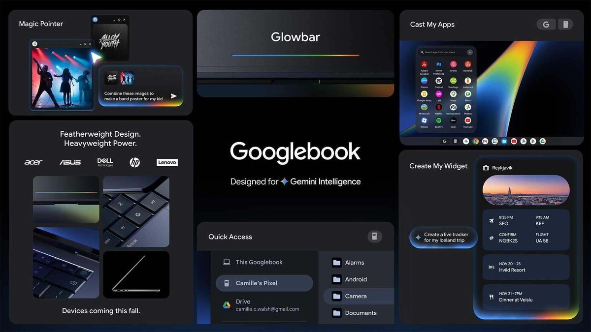 _TheJasonC's tweet photo. Google has announced "Googlebook":

What to Expect?

•  Android powered laptops with Gemini
• Cast Phone Apps
• Magic Pointer 
• Custom Widgets 
• Glowbar

• Launching: Fall 2026  from Acer, ASUS, Dell, HP &amp; Lenovo! https://t.co/RWFagDuVYm