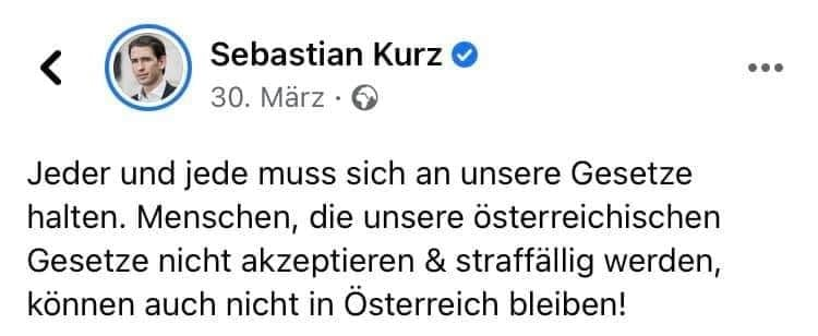 mystic_peak's tweet photo. Heute vor 5 Jahren hat Sebastian Kurz gesagt: "Jeder und jede muss sich an unsere Gesetze halten. Menschen, die unsere österreichischen Gesetze nicht akzeptieren und straffällig werden, können auch nicht in Österreich bleiben." Frage an die ÖVP: Was davon habt ihr eigentlich umgesetzt? Oder war das wieder nur die gewohnte heiße Luft?