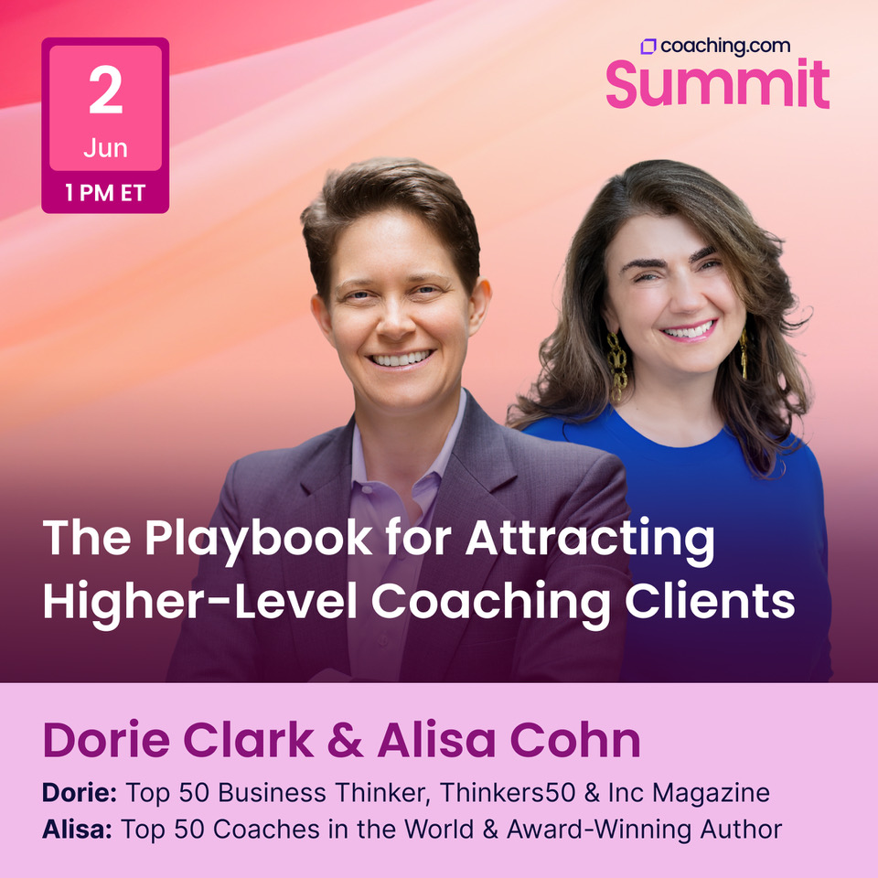 dorieclark's tweet photo. Most coaching advice focuses on becoming a better coach.

Far less focuses on attracting better clients.

That’s what @AlisaCohn and I will discuss at the @coachingdotcom Summit 2026.

Free June 1–11, register here:
https://t.co/3MmKBY04Wp https://t.co/j4vXovDOx1