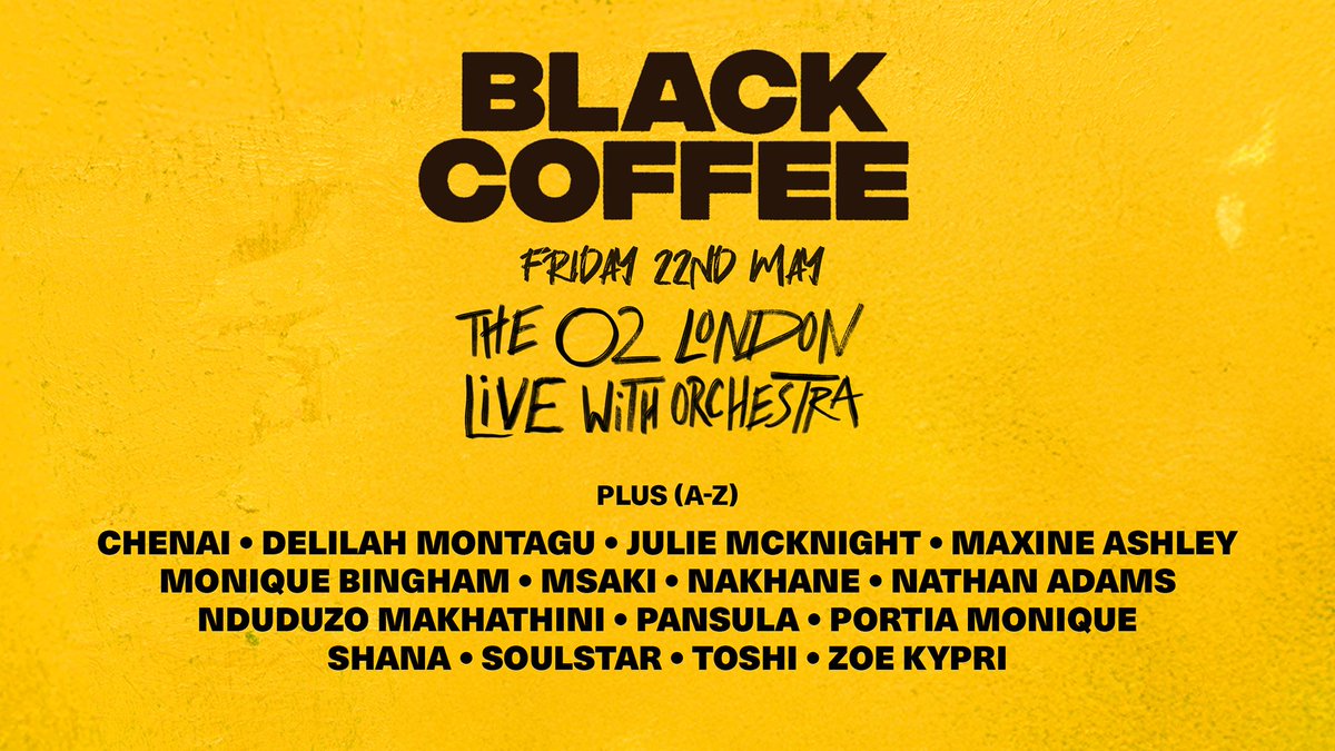 TheO2's tweet photo. LAST CHANCE >>> Special guests have been announced for @RealBlackCoffee's show at The O2 next week.

Grab the last remaining tickets now🎟️ ⬇️
https://t.co/oXZtb0KB7F https://t.co/nTm2qXjbbd