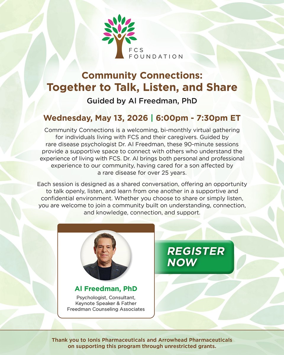 livingwithfcs's tweet photo. Join Community Connections 💬
A supportive virtual space for people living with #FCS &amp; caregivers, guided by rare disease psychologist Dr. Al Freedman.
🗓 May 13, 2026 | 6–7:30 PM ET
Connect, share, or just listen.
https://t.co/RK8nh0B928
Thanks to @ionispharma &amp; @ArrowheadPharma https://t.co/Bp8mdc4jIn