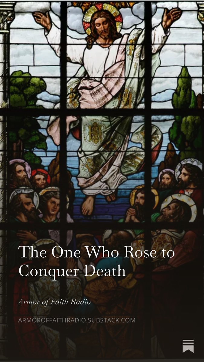 ArmorofFaithRad's tweet photo. The One Who Rose to Conquer Death:

"We might wonder with so many who saw, how is it that so many remain blind even though they profess they see?"

https://t.co/IVmj4UzrbJ

#Catholic #CatholicRadio #CatholicX https://t.co/fh4t504AL8
