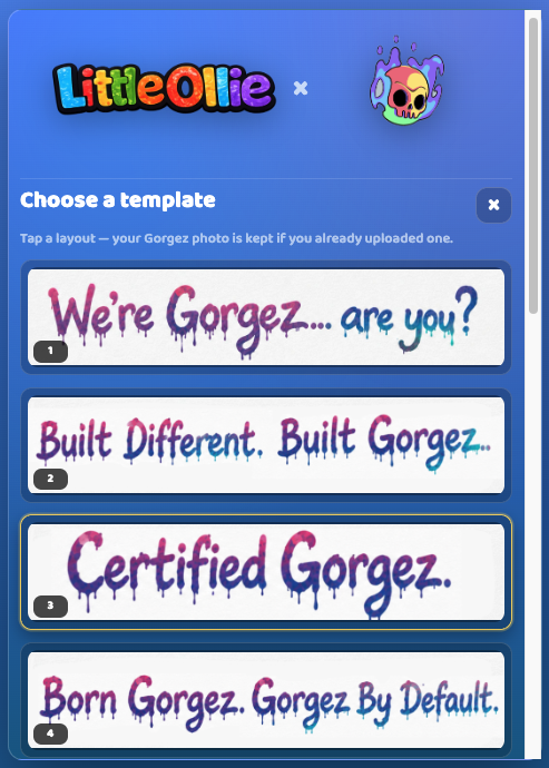 LittleOllieNFT's tweet photo. .@DedGorgez  Templates just levelled up 🧬

We’ve added 12 new slogan options so you can switch up your vibe on demand.

Same system. More fire. Infinite combinations.

Go test it 👇
https://t.co/dIpFtFf72b https://t.co/m5aurr6jp0