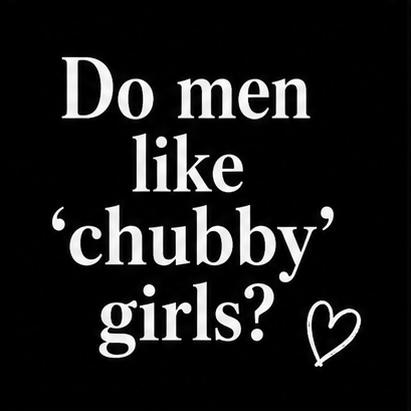 Bisma7465's tweet photo. Honest answers only.. do men like chubby girls?? https://t.co/n9e85SM1IP