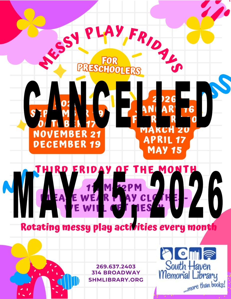 SHMLibrary's tweet photo. We are sad to announce that Messy Play has been CANCELLED for Friday, May 15, 2026. https://t.co/uqBEQAaZjz