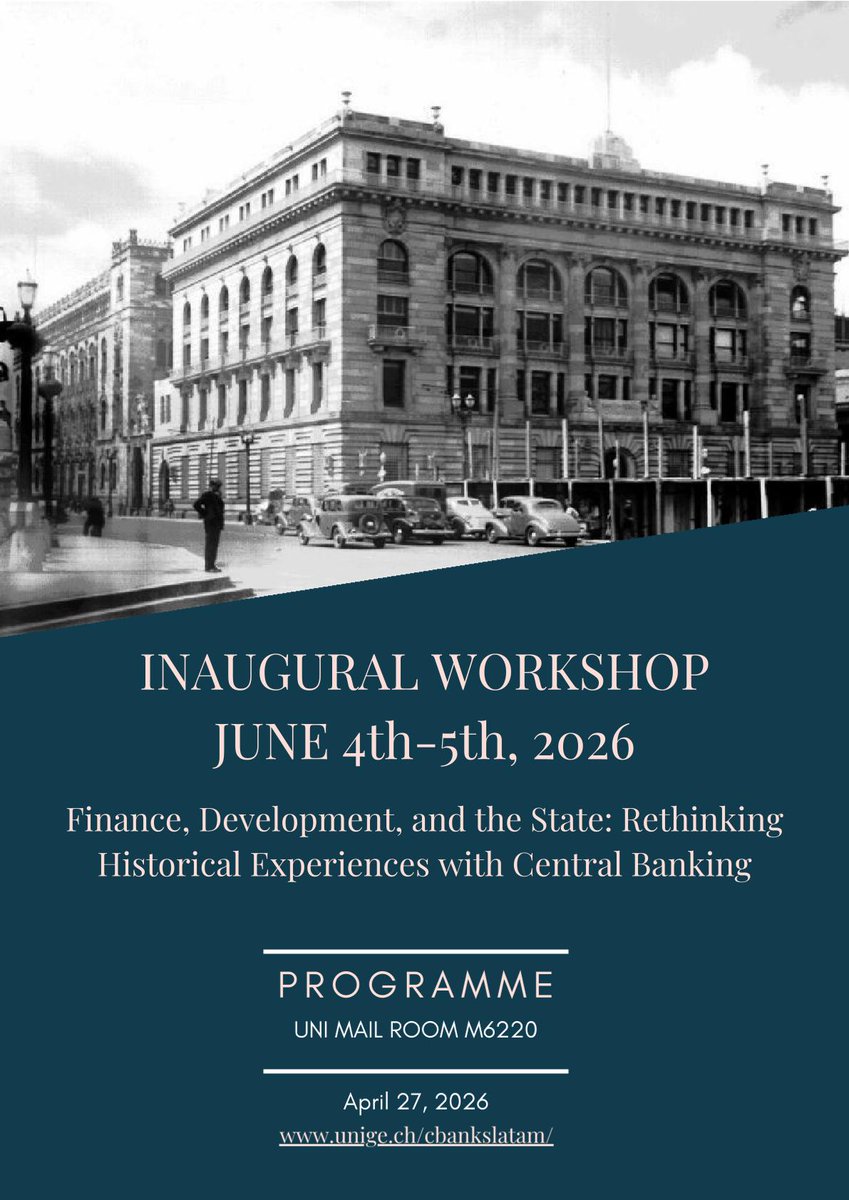 JFloresZendejas's tweet photo. We are delighted to share the programme for the first workshop of our research project: "Finance, Development, and the State: Rethinking Historical Experiences with Central Banking", in Geneva, 4-5 June https://t.co/wub0ymsmb6