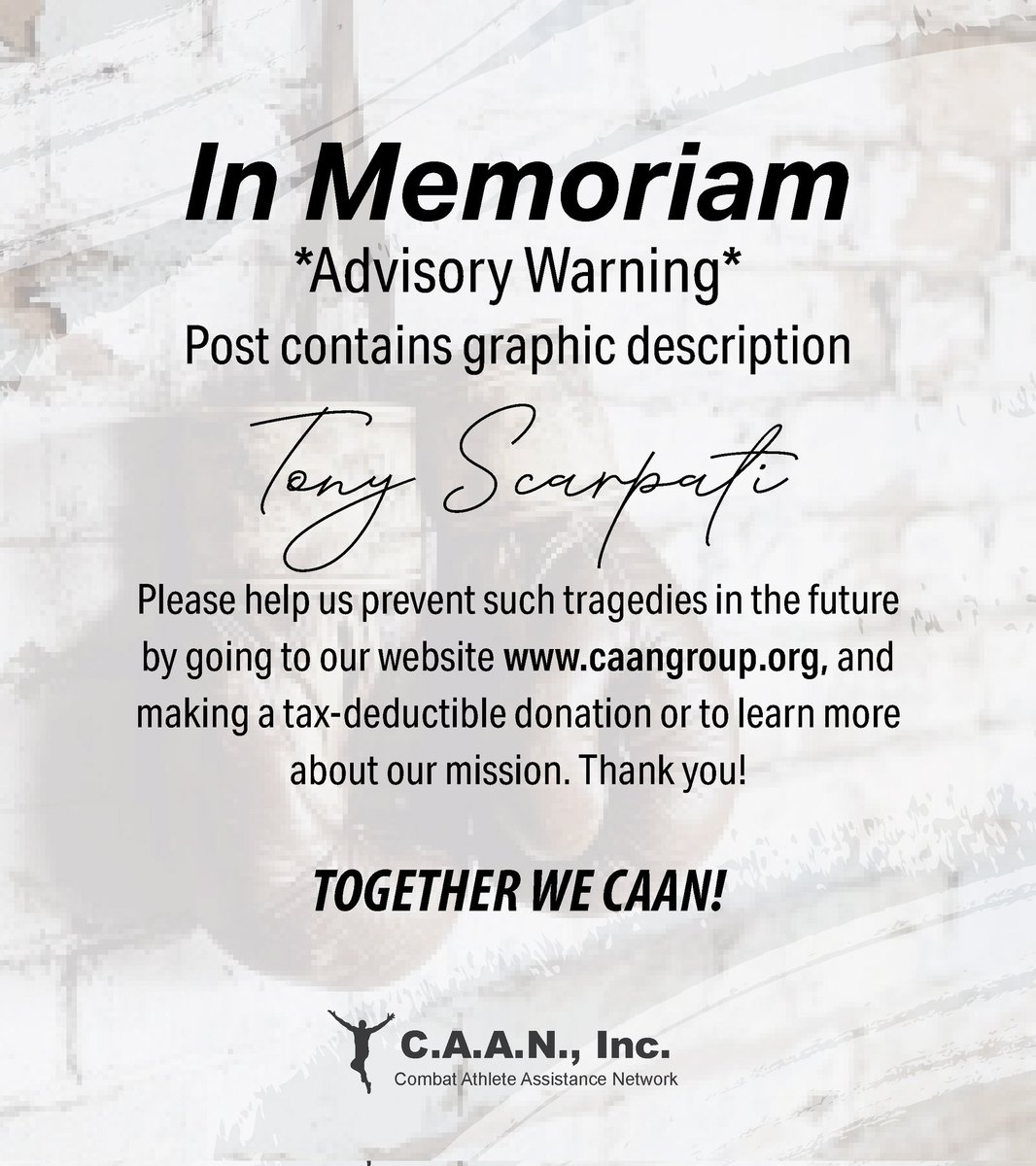 CAAN_Inc's tweet photo. In Memoriam 🙏🕊 Tony Scarpati
(Advisory Warning, Graphic Description)

🌐 Visit https://t.co/gU0qV0PD3M to learn more about us and/ or to make a tax-deductible donation.

Thank you! Together We CAAN! 

#combatsports #boxing #financial #nonprofit #giving #fyp #mma https://t.co/xlEgAhKoR7