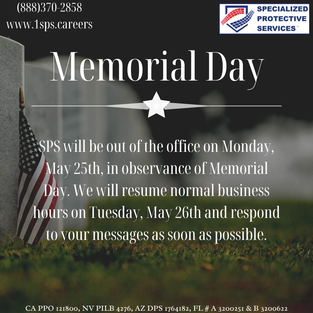 SPSRecruiter's tweet photo. In celebration of the holiday our offices will be closed!!! Happy Memorial Day!!! #specializedprotectiveservices #spssecurity #securityguards #securityservices #happymemorialday #memorialday2026 #happyholidays #friends&family #staysafe @1SPSPro https://t.co/H7N6HRpooN