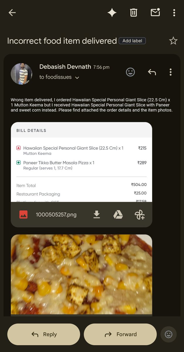 Devnath07's tweet photo. Wow @Swiggy @SwiggyCares wow 👏 First I received the wrong item and then no resolution. Thanks to @LaPinozPizzaInd as well for such a wonderful experience. Never going to order anything from you @LaPinozPizzaInd. There's no accountability from anyone in this matter. https://t.co/WxCylUoSYZ