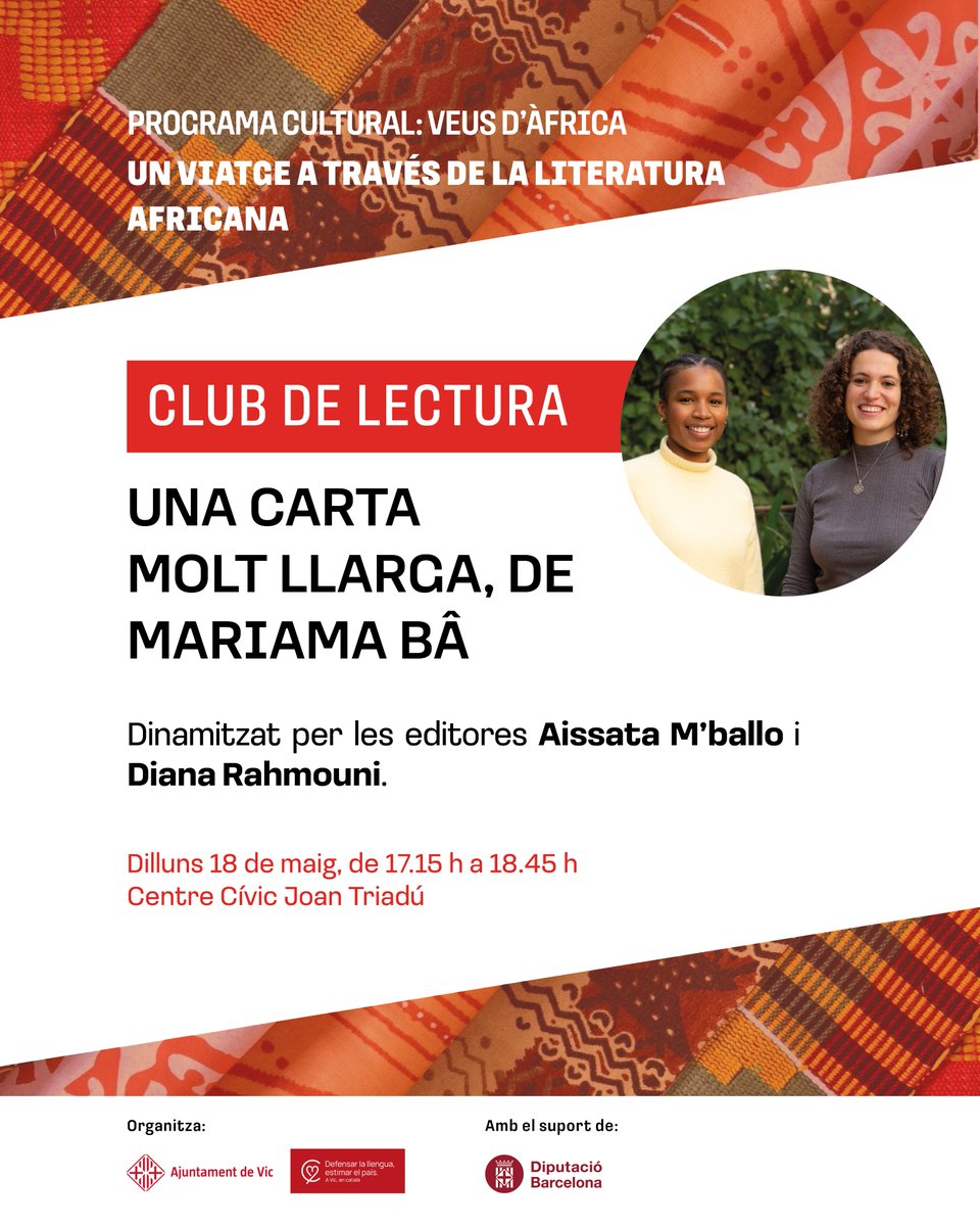 CCVicJoanTriadu's tweet photo. CLUB DE LECTURA. UNA CARTA MOLT LLARGA 
👉En el marc del programa cultural #VeusdÀfrica, dinamitzat per les editores Aissata M'ballo i Diana Rahmouni 
📆 dll 18/05 
⏰ A les 17.15h
🟠Al @CCVicJoanTriadu
🆓Activitat oberta a tothom! https://t.co/Iqo8XY0kHd