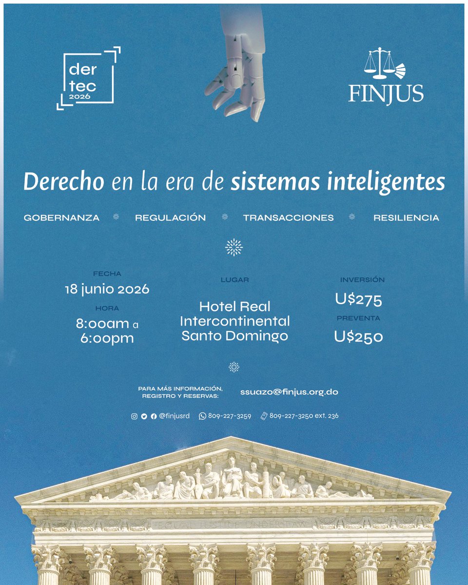 finjusrd's tweet photo. DER TEC 2026 Derecho en la era de sistemas inteligentes Gobernanza • Regulación • Transacciones • Resiliencia 18 de junio de 2026 Coordinador: Omar Victoria Para mayor información e inscripción:  🖥️ ssuazo@finjus.org.do 📷 809 227- 3250 ext. 236 📷 https://t.co/TQwIvXdwys