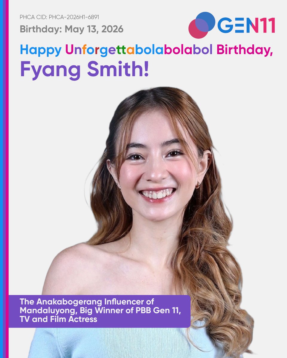DRPSPHCA's tweet photo. #PBBGen11 #TheSummerFyangTurned20: Happy Unforgettabolabolabol Birthday to our Anakabogerang Influencer ng Pinoy Big Brother Gen 11 na nagmumula sa Mandaluyong, our Gen 11 Big Winner, #FyangSmith - turning 20 today (b. May 13, 2006)!

HAPPY BIRTHDAY FYANG!

DRPS PHCA CID: PHCA-2026H1-6891