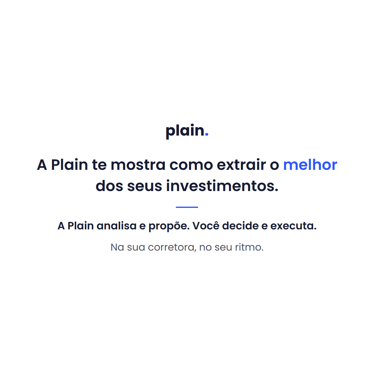 PLAIN_INVEST's tweet photo. O que a Plain faz por você?

📋 Auditoria completa da sua carteira
📆 Acompanhamento semanal
🎯 Você sabe o que fazer e por quê

Você executa na sua corretora, no seu ritmo.

Waiting list aberta 👇
https://t.co/IJ0UqX1Sq0 https://t.co/VxGOFcwLYe