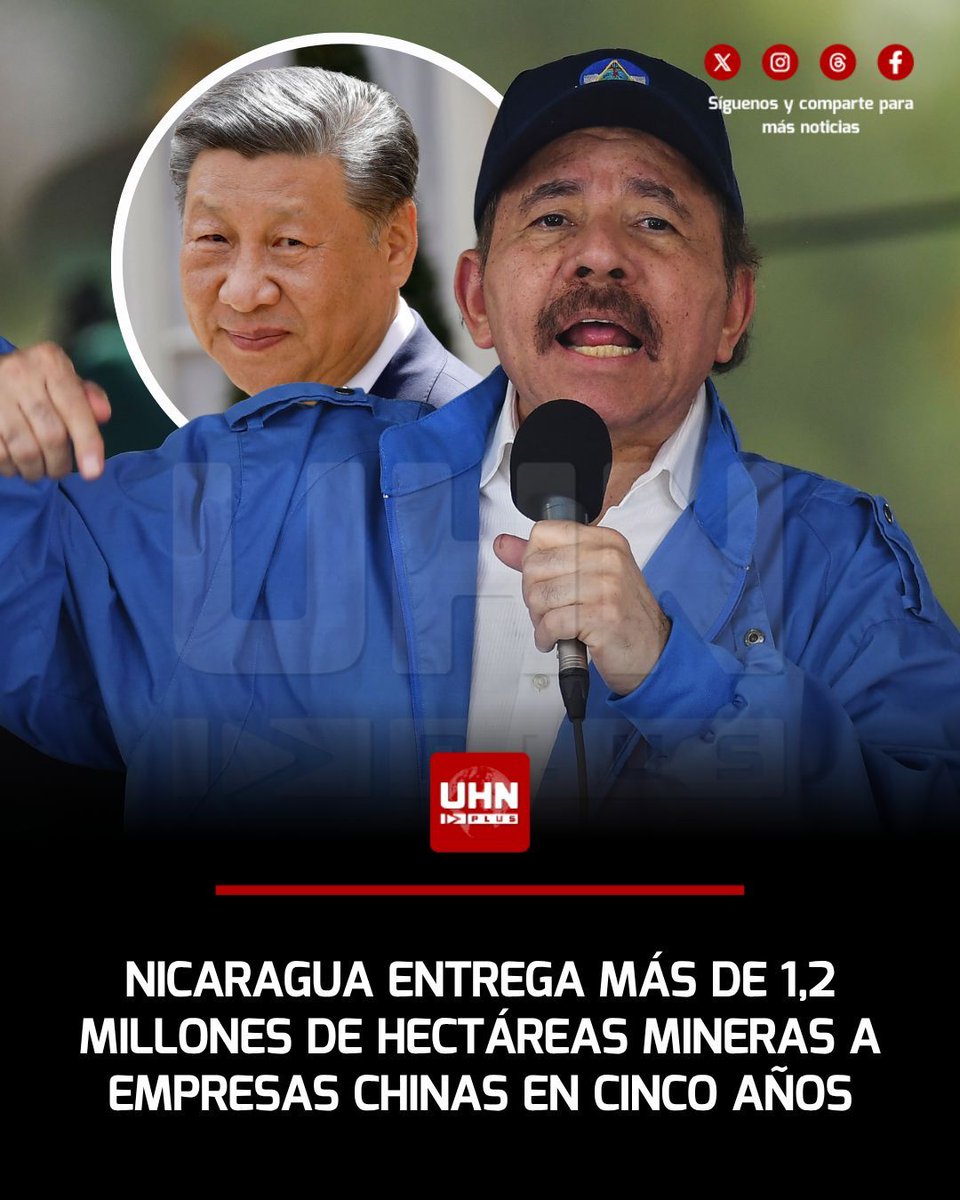 UHN_Plus's tweet photo. 🇳🇮🇨🇳‼️| El régimen de Daniel Ortega ha concedido más de 1,2 millones de hectáreas de concesiones mineras a empresas chinas en los últimos cinco años, entregando grandes extensiones de territorio nicaragüense para explotación de recursos. https://t.co/T8GwvLBpBe