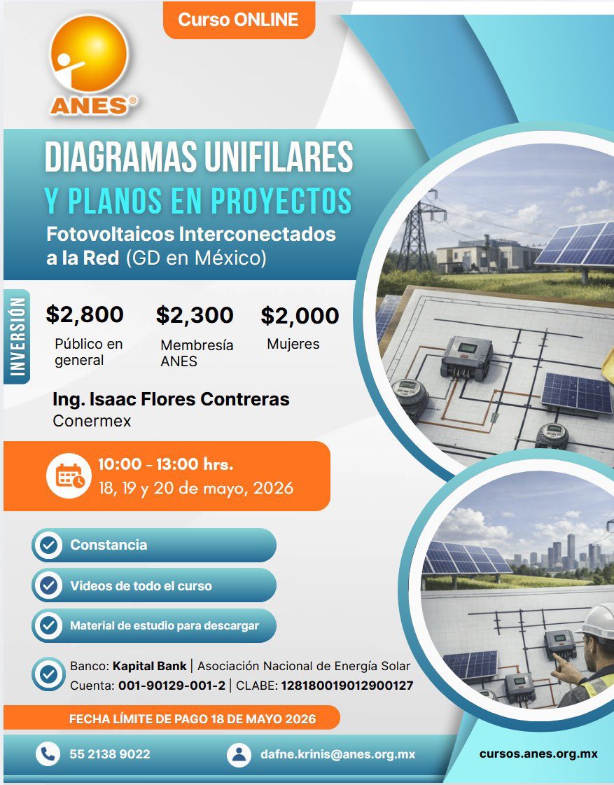 anes_oficial's tweet photo. En ANES te invitamos al curso online:
Diagramas Unifilares y Planos en Proyectos Fotovoltaicos Interconectados a la Red (GD en México)

📅 18, 19 y 20 de mayo.
🕙 10:00 a 13:00 hrs
💻 Modalidad online

📌 Cupo limitado.
Consulta costos e inscríbete en:
https://t.co/BS7sCMgpHn https://t.co/APZHDDA6vS