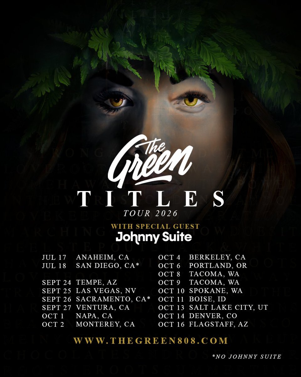 TheGreen808's tweet photo. Stoked to announce TITLES TOUR 2026 🎶📖
with Special Guest @JohnnySuite 

Limited fan club tickets are now live until Thursday; use code TITLESLIVE

General on sale kicks off Friday, May 15 @ 10am PST

For more info &amp; 📷: https://t.co/iahhoNQ41p https://t.co/jEgsJYRCnn