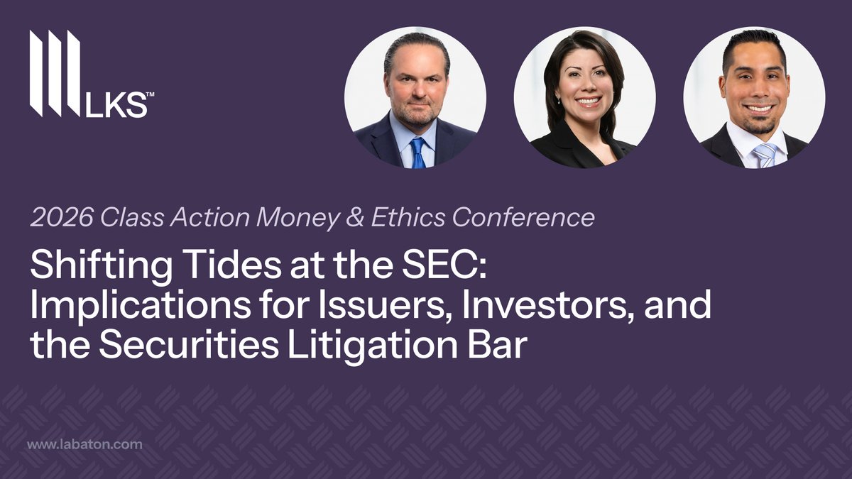 LabatonLaw's tweet photo. On May 21, 2026, Partners Garrett J. Bradley and Christine M. Fox, along with Associate David Saldamando, will be featured speakers on the “Shifting Tides at the SEC: Implications for Issuers, Investors, and the Securities Litigation Bar” panel at @beardgroupinc’s 2026 Class Action Money & Ethics Conference, an annual event that brings together leading class action professionals for discussions on the key developments shaping the industry.

Moderated by Garrett, this timely session will explore recent policy and enforcement developments at the SEC. Examining how the changing regulatory landscape may signal shifts in market oversight, corporate disclosure, and securities enforcement, the panelists will discuss how the SEC’s evolving priorities could impact securities class actions and investor protection.

Garrett, Christine, and David will be joined by Sam Pilger from the International Brotherhood of Teamsters Local 710 Pension Fund and Staci Yablon from Paul, Weiss, Rifkind, Wharton & Garrison LLP.

Learn more here: https://t.co/qBMo4GgO0S

#SEC #Securities #Litigation #InstitutionalInvestors #ClassActions