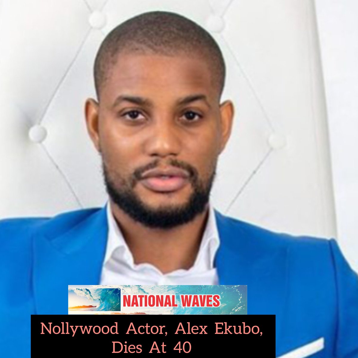 NatWAVES's tweet photo. The Nollywood industry is currently mourning the demise of one of its own, Alex Ekubo who reportedly  died at the age of 40.

Ekubor's demise was announced in an instagram post by fellow actor Godwin Nnadiekwe.
In a post shared on Instag..
Read details 👇
 https://t.co/6Ip93ywjUo https://t.co/fhqj5MrUbB