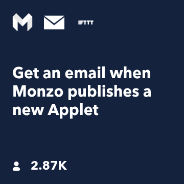 PunkRckProfssor's tweet photo. Recommended Recipe by Monzo: Get an email when Monzo releases a new IFTTT Applet https://t.co/00sfH2IKaw https://t.co/Ral9A4nHal