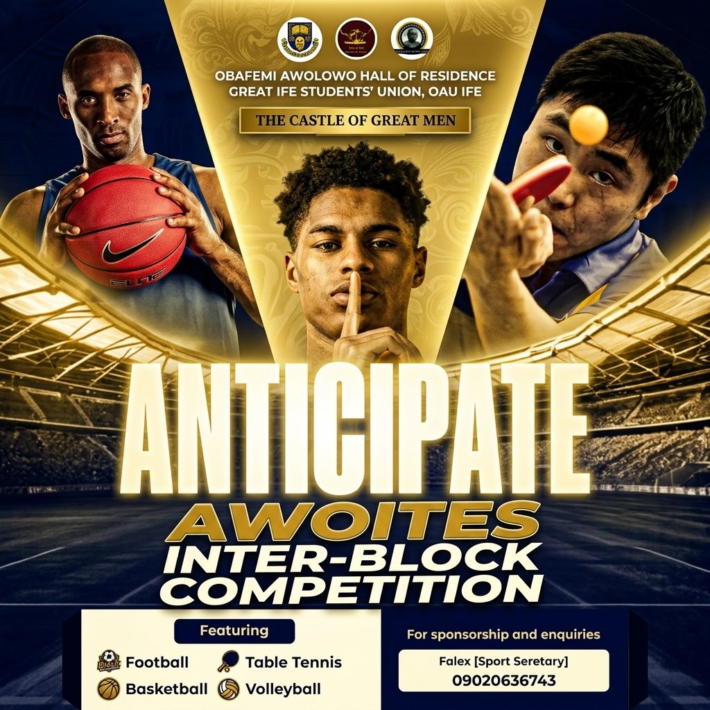 IfeoluwaPa49251's tweet photo. BREAKING NEWS 🗞️ 
ATTENTION AWOITES! COMPETITION ALERT!
The Obafemi Awolowo Hall of Residence, the Castle of Great Men, is thrilled to announce the upcoming AWOITES INTER-BLOCK COMPETITION.
For Sponsorship and Enquiries:
Contact FALEX (Sport Secretary) 📞 09020636743 https://t.co/NxwgXRCM6D