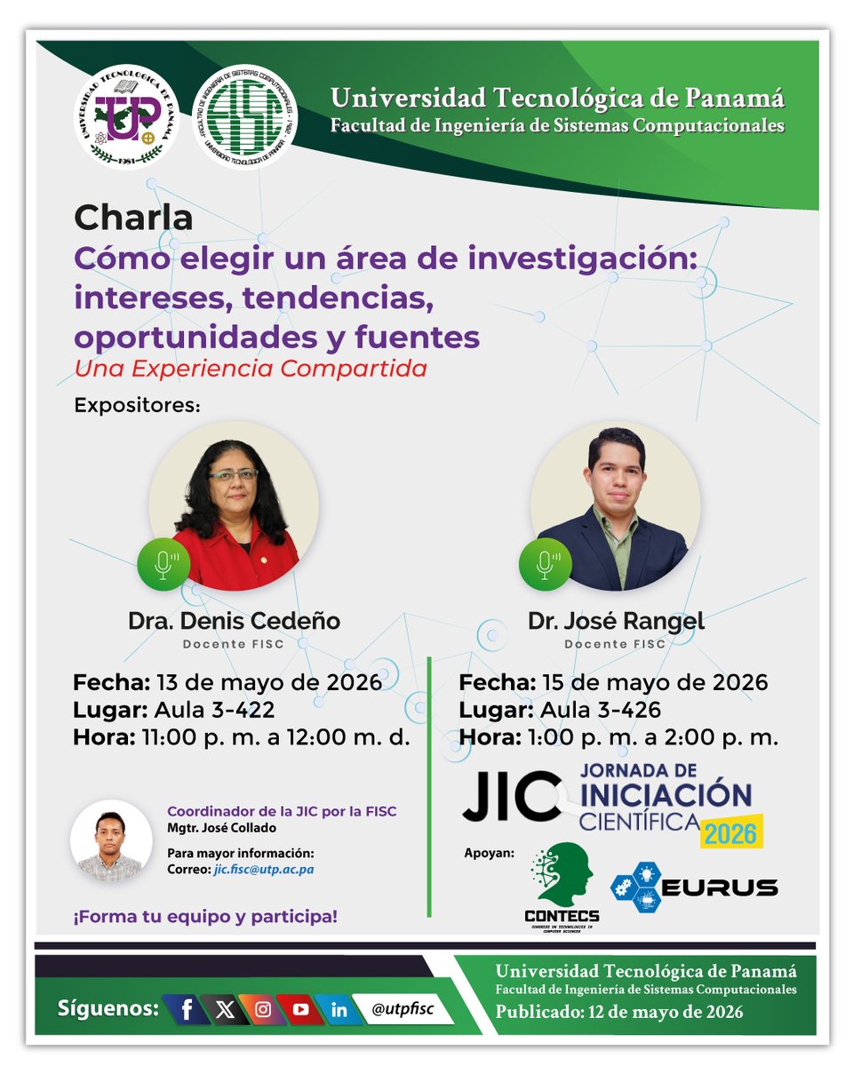 utpfisc's tweet photo. 🧐Charla sobre: Cómo elegir un área de investigación: intereses, tendencias, oportunidades y fuentes JIC -FISC 2026. Fechas: 13 y 15 de mayo Expositores: Dra. Denis Cedeño y el Dr. José Rangel, también estará el Mgtr. José Collado. Apoyan: El CONTECS y el grupo estudiantil EURUS. https://t.co/34MeePBjA7