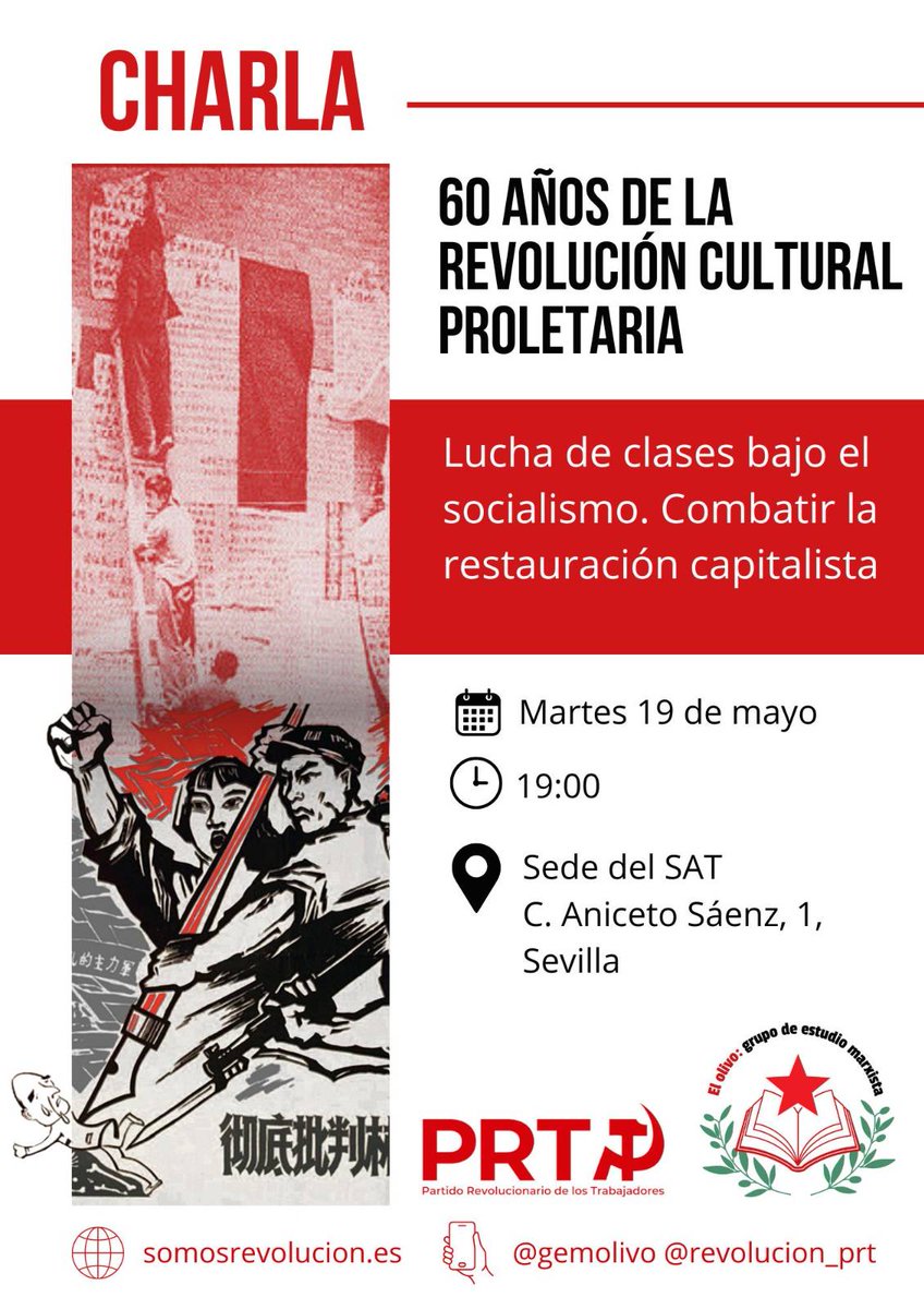 revolucion_prt's tweet photo. El próximo martes 19 de mayo, en Sevilla realizaremos una charla abierta sobre los principales aprendizajes de la Gran Revolución Cultural Proletaria.

Un acto más allá de la efeméride, que rescata algunas de las principales aportaciones de la etapa maoista a nuestra ideología. https://t.co/3N5uhhx5ss