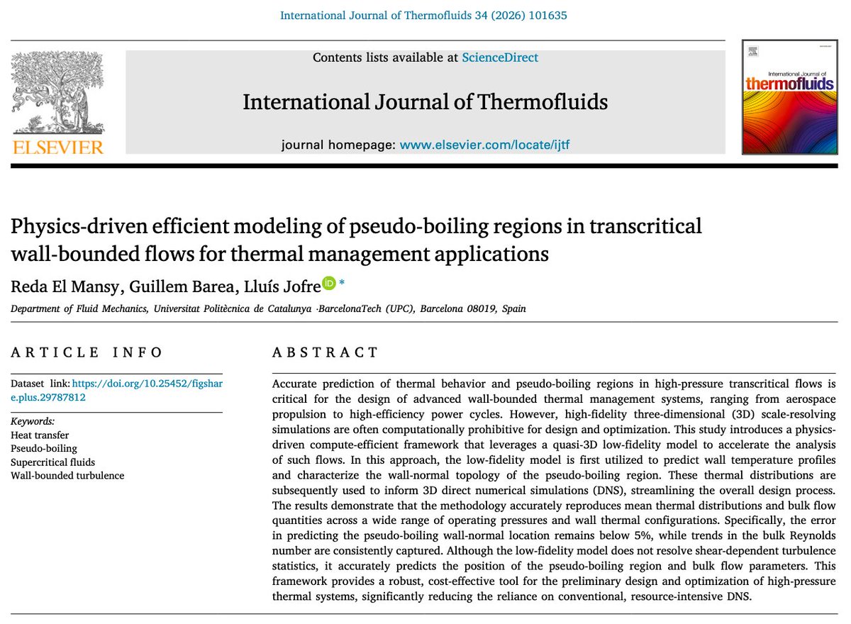FluidMechLJC's tweet photo. 🎉 The Multiscale Fluid Mechanics Lab is excited to share the publication of "Physics-driven  efficient modeling of pseudo-boiling regions in transcritical  wall-bounded flows for thermal management applications": https://t.co/5KBDjtksVN @EEBE_UPC
 @BiblioEEBE @la_UPC https://t.co/g6YlWwb1Vu