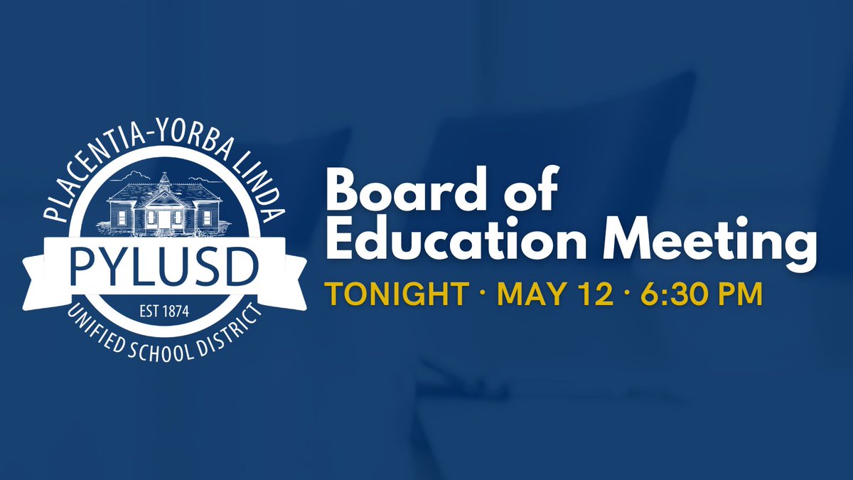 pylusd's tweet photo. The next #PYLUSD Board of Education Meeting is tonight, Tuesday, May 12, at 6:30 pm.

Attend the meeting in person or watch live at https://t.co/Duh8Yb3Ux3. The agenda is posted at https://t.co/cqCGouxHkz.

Meetings are held at 1301 E. Orangethorpe Ave. Placentia CA 92870 https://t.co/65qIq2sa23