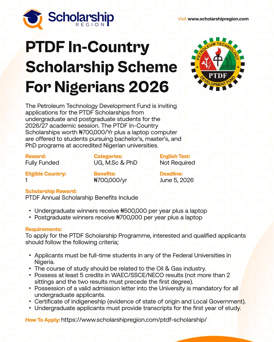 scholarsregion's tweet photo. Petroleum Technology Development Fund (PTDF) Scholarship 2026. Benefits: Provides full scholarships with ₦500,000 per year for undergraduates and ₦700,000 per year for postgraduates. Click the image below to apply: