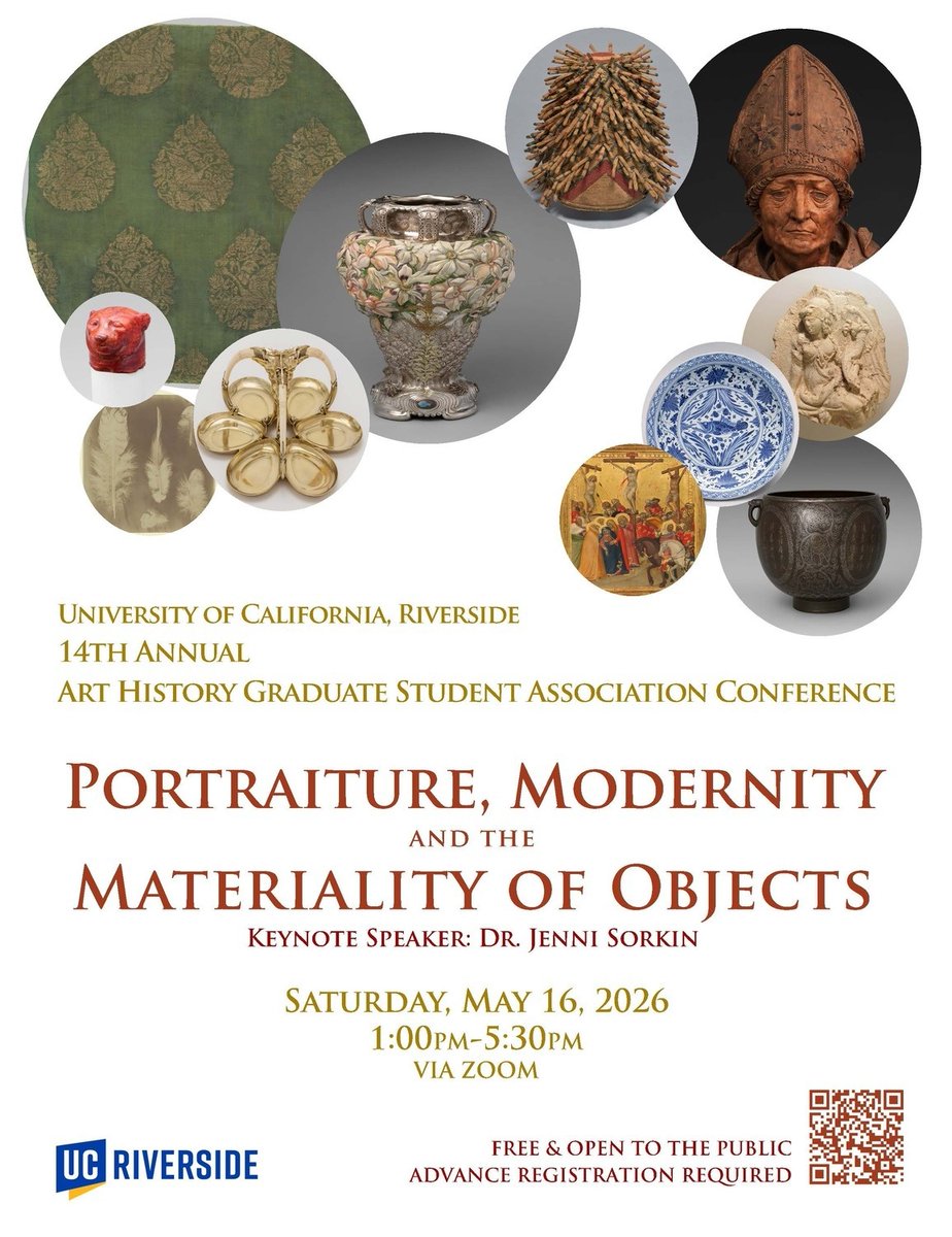 ucrperforms's tweet photo. Join @UCRiverside for the 14th Annual Art History Graduate Student Conference! 🎨🏛️

"Portraiture, Modernity, and the Materiality of Objects"

✨ Keynote: Dr. Jenni Sorkin
📅 Sat, May 16 | 1–5:30 PM
💻 Free via Zoom (RSVP required)

Register: https://t.co/nhogxmgArO https://t.co/bLIDtZraZf