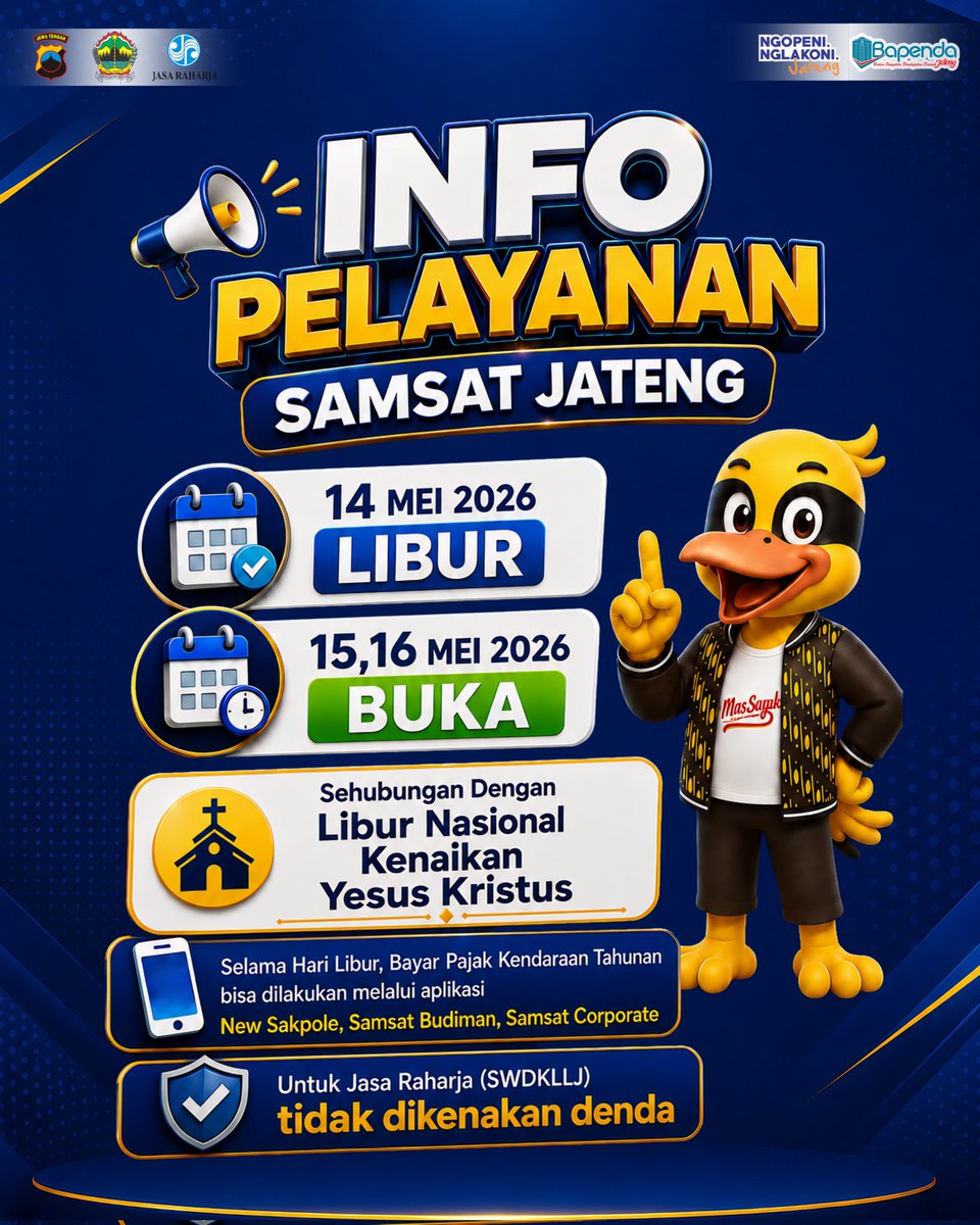 BPPD_JATENG's tweet photo. Info Pelayanan Samsat Jawa Tengah 

Sehubungan dengan Peringatan Kenaikan Isa Al Masih, pelayanan Samsat Jawa Tengah TUTUP pada : 

14 Mei 2026 

BUKA Kembali pada : 

15-16 Mei 2026 https://t.co/4fUaEEnAT9