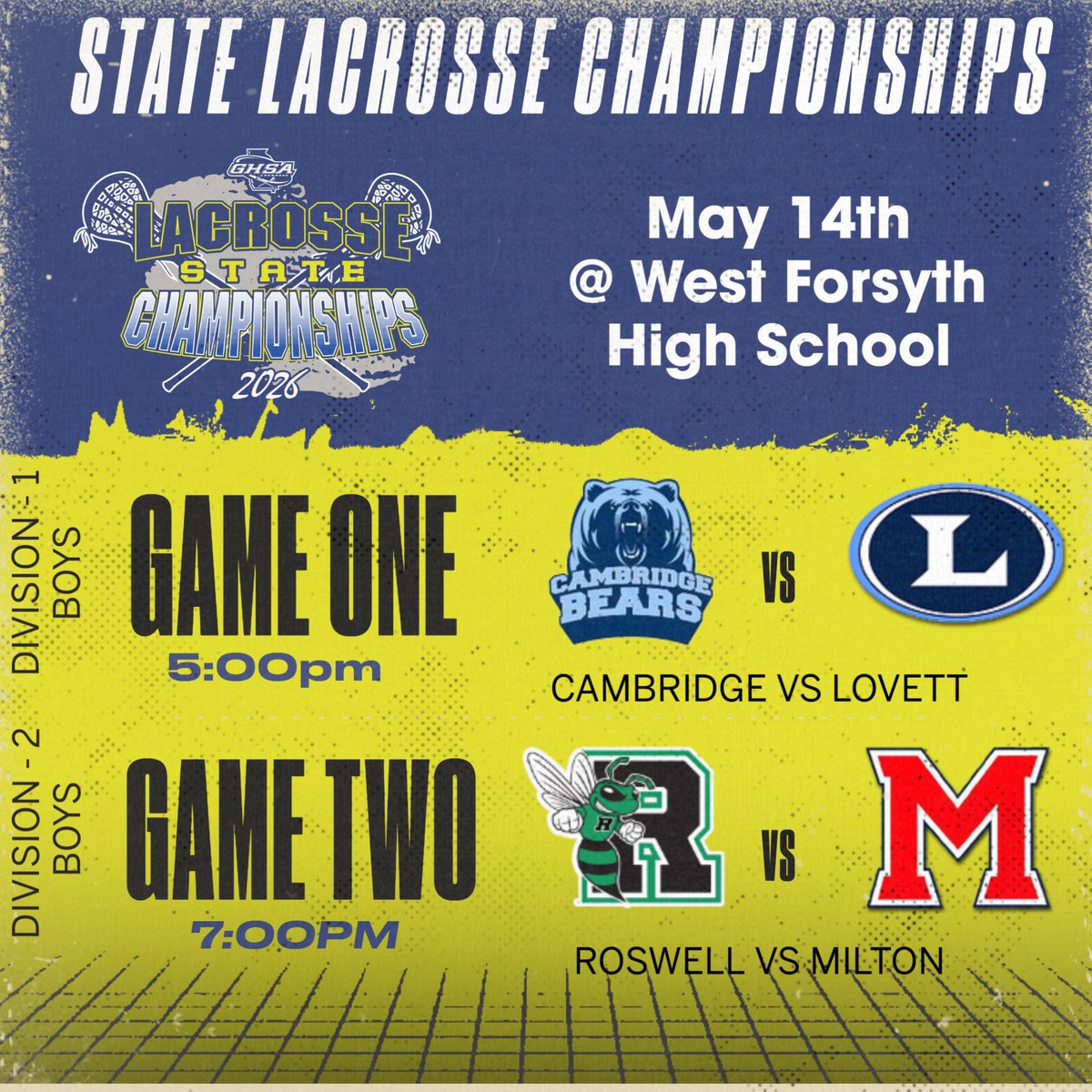 OfficialGHSA's tweet photo. Lacrosse State Championships | Day 2
Double Header at @WFHSAthDept
Game 1β£ 5pm-Divison 1 Boys #Cambridge vs #Lovett
Game 2β£ 7pm-Division 2 Boys #Roswell vs #Milton
ποΈTickets available at @GoFanHS
π» Watch Live on @NFHSNetwork
@forthepeople @OrthoAtlanta #EdisonPrep https://t.co/H5tXHHbgNY
