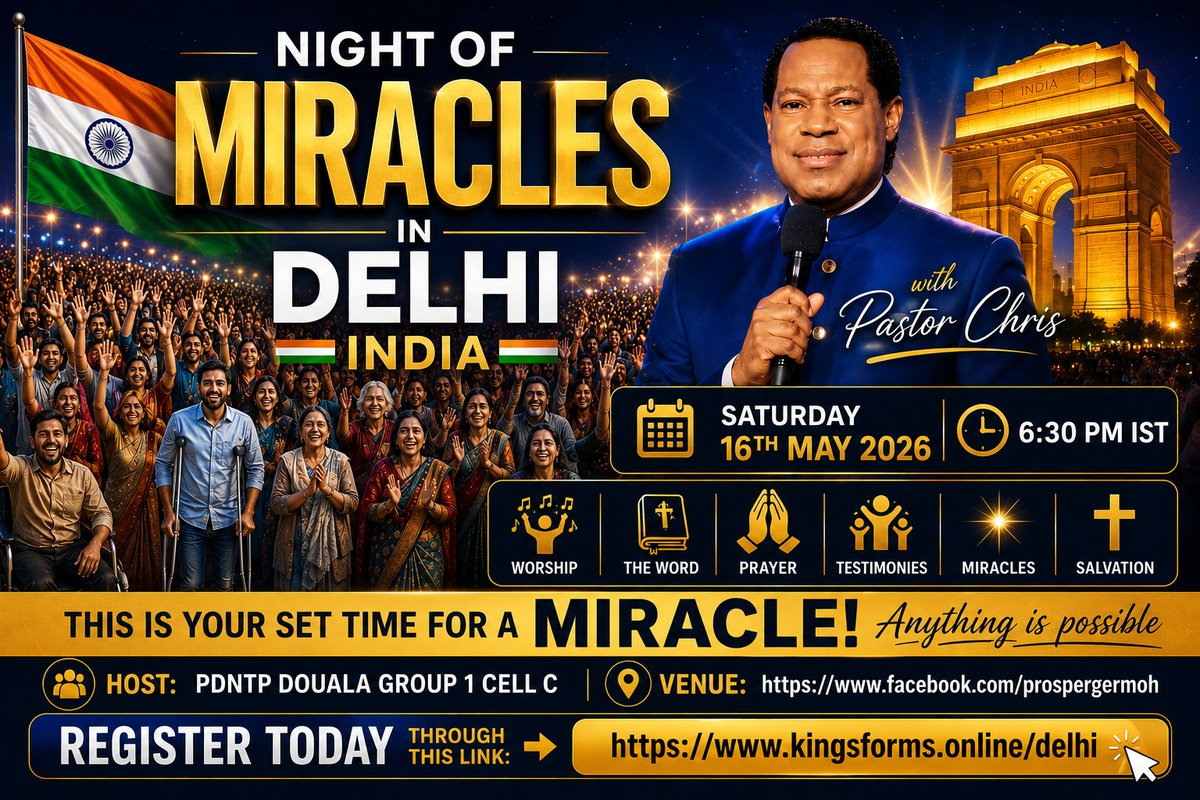 prospergermoh's tweet photo. Night Of Miracles in Delhi, India with Pastor Chris
The heavens are open, and a sound of revival is rising across the nations. Here’s an inspiring description you can use for your online crusade:

Night of Miracles In Delhi, India with Pastor Chris

A divine encounter is calling.
A night where faith will rise, chains will break, and lives will be transformed by the power of God.

Join believers from around the world for an unforgettable atmosphere of worship, the Word, prayer, miracles, and salvation as heaven touches earth in a mighty way.

🗓️ Saturday, 16th May 2026
🕡 6:30 PM IST

Prepare your heart for:
✨ Deep Worship
📖 The Word of God
🙏 Powerful Prayer
💬 Life-Changing Testimonies
🔥 Miracles
🕊️ Salvation

This is your set time for a miracle.
No situation is beyond God’s power.
No burden is too heavy for Him to lift.
No dream is too far gone for restoration.

Come expecting healing.
Come expecting breakthrough.
Come expecting the impossible to become possible.

Anything is possible.
Host; PDNTP ECAZ4 DOUALA GROUP 1 CELL GROUP C
 #PDNTP 
#GLOBALCRUSADES
#ECAZ4 
#DOUALAGROUP1CELLC
#TheYearofManifestation   
#RaceForTheLastlostMaN 🏃‍♂️🌍🔥
#ECAZ4