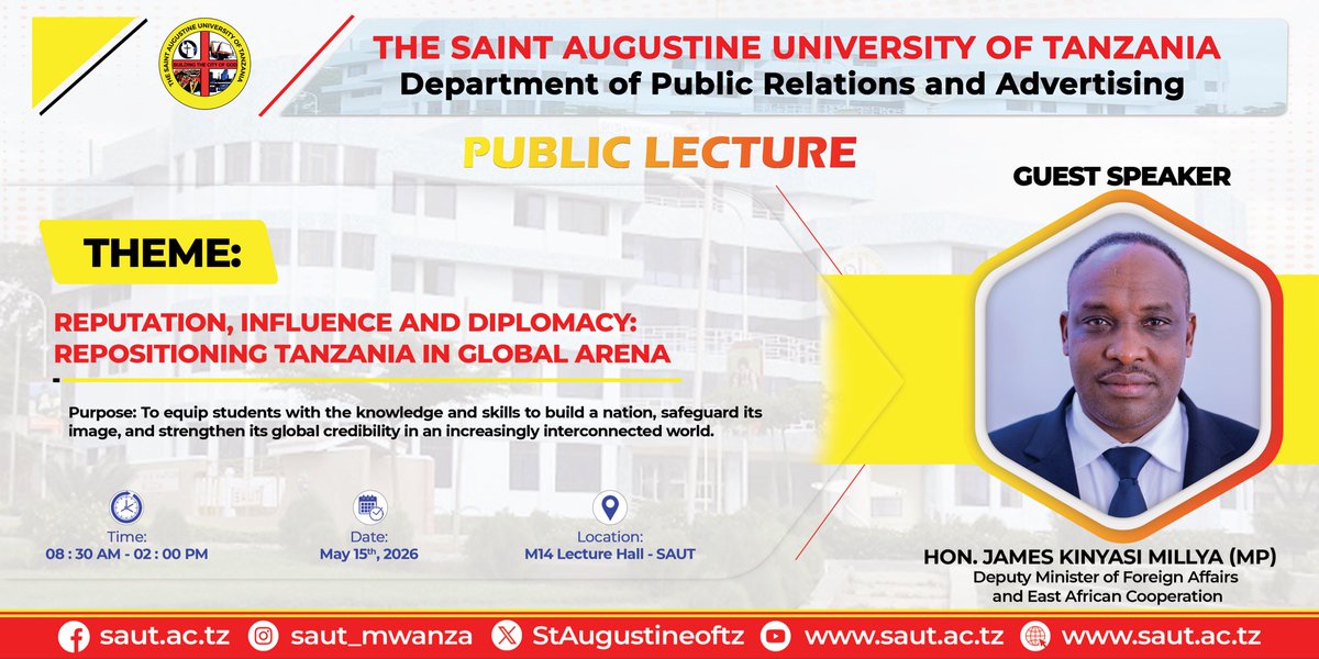 StAugustineoftz's tweet photo. #SAUTMwanza PUBLIC LECTURE:
@StAugustineoftz will host a Public Lecture this Friday on “Reputation, Influence and Diplomacy: Repositioning Tanzania in Global Arena”

Guest Speaker: Hon. James Kinyasi Millya (MP), Deputy Minister for Foreign Affairs and East African Cooperation. https://t.co/j4HGeEB4gh