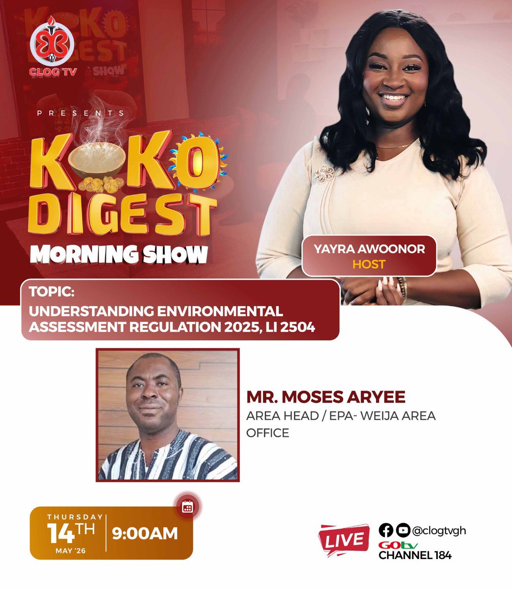 EPA_Ghana's tweet photo. Wake up to the KOKO that matters!
Join us LIVE on KOKO DIGEST Morning Show this Thursday as we break down the Environmental Assessment Regulation 2025, LI 2504.
Don’t miss it!  
#KOKODigest #CLOGTV #EPAGhana #LI2504 #EnvironmentalAssessment #GhanaEnvironment #MorningShow https://t.co/ByuGSlq7ck