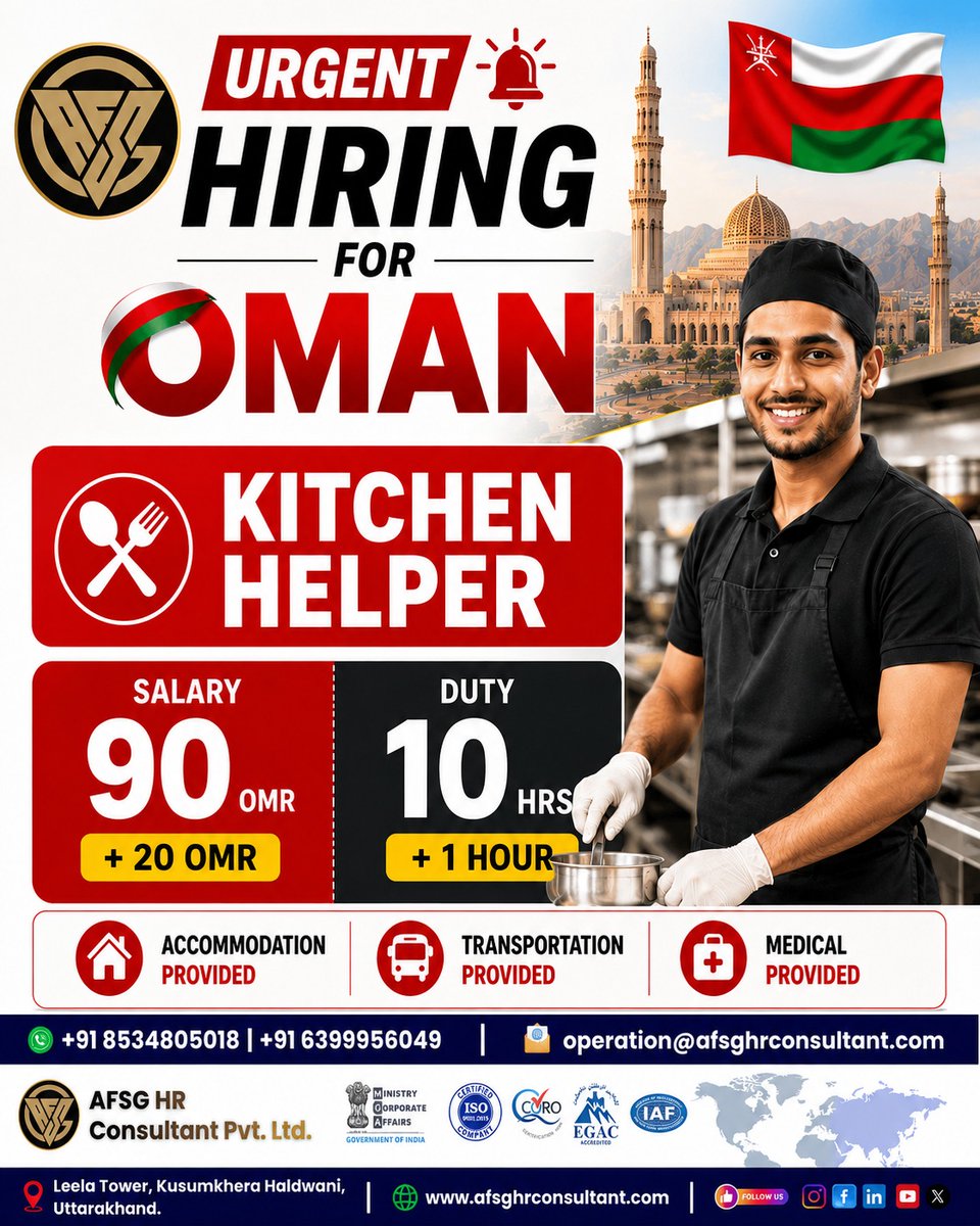 URGENT HIRING FOR OMAN  
Golden opportunity to work abroad with attractive salary &amp; benefits!

Position: Kitchen Helper
Salary: 90 OMR + 20 OMR
Duty: 10 HRS + 1 Hour OT
Accommodation Provided
Transportation Provided
Medical Provided

Contact Now:
+91 8534805018 | +91 6399956049