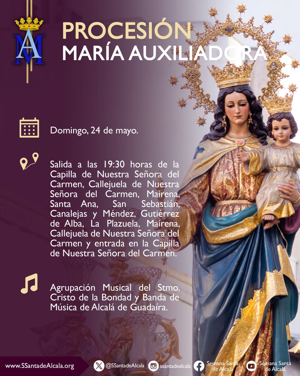 SSantadeAlcala's tweet photo. 𝐏𝐑𝐎𝐂𝐄𝐒𝐈𝐎𝐍𝐄𝐒 |  Salida Procesional de María Auxiliadora Coronada.

📅 24 de mayo.
🕖 19:30 horas.
⛪️ Capilla de Nuestra Señora del Carmen.
🎵 Agrupación Musical del Santísimo Cristo de la Bondad (@AMBondad) y Banda de Música Alcalá de Guadaíra (@BandadeAlcala). https://t.co/pf4buNFNSZ