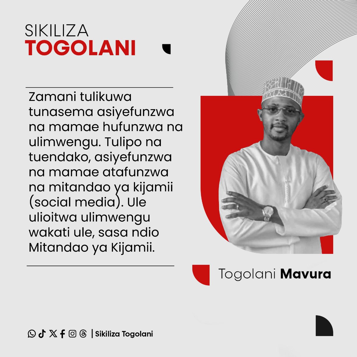 SikilizaTogolan's tweet photo. "Zamani tulikuwa tunasema asiyefunzwa na mamae hufunzwa na ulimwengu. Tulipo na tuendako, asiyefunzwa na mamae atafunzwa na mitandao ya kijamii (social media). Ule ulioitwa ulimwengu wakati ule, sasa ndio Mitandao ya Kijamii." ~Togolani Mavura. https://t.co/3H2mgColbn