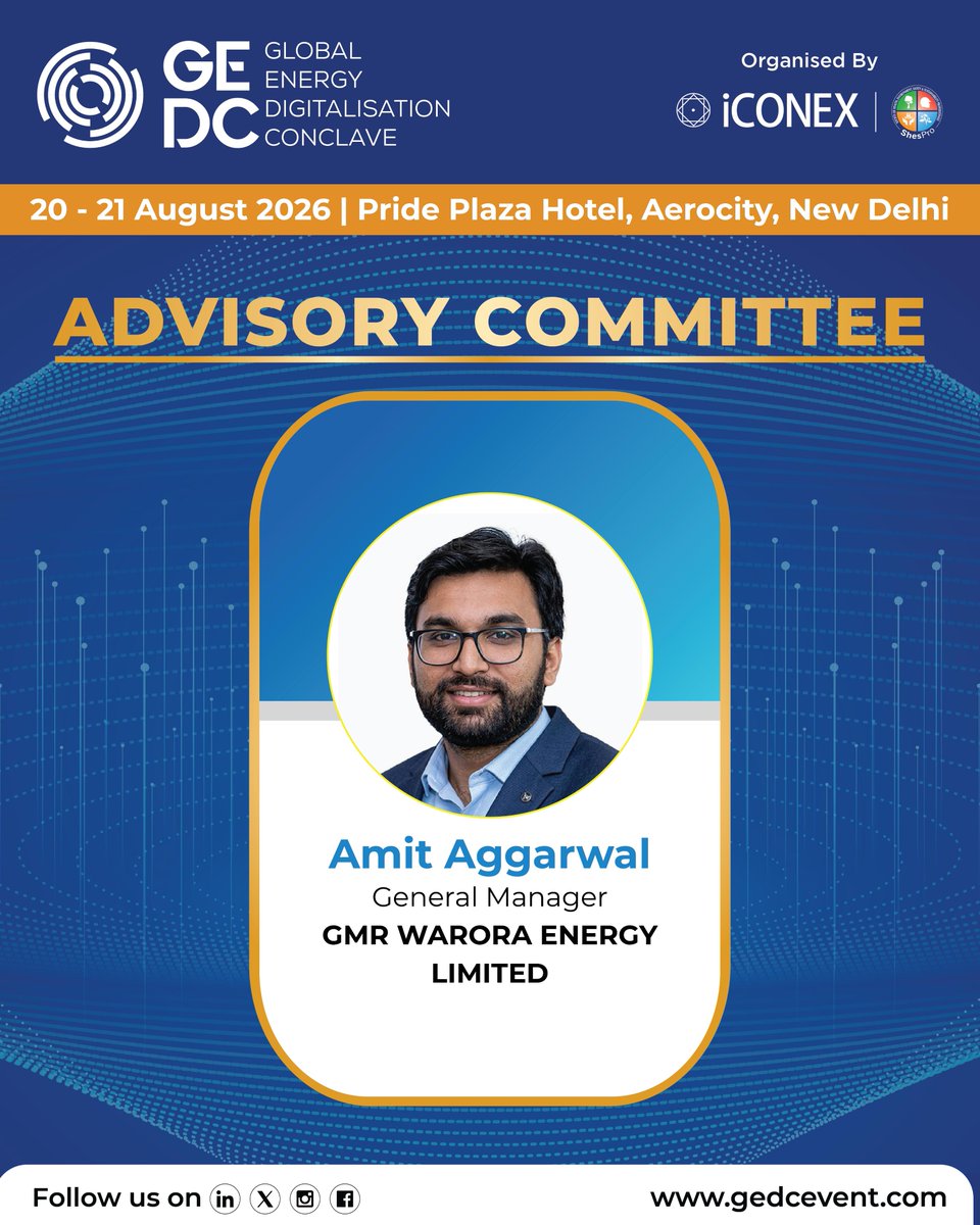 gedcevent's tweet photo. We are pleased to welcome Amit Aggarwal, General Manager at GMR Warora Energy Limited, to the Advisory Committee of the Global Energy Digitalisation Conclave (GEDC) 2026.

🗓️ 20 - 21 August 2026
📍Pride Plaza Hotel, Aerocity, New Delhi

🔗https://t.co/6NmeIqq71o

#GEDC2026 https://t.co/G1SJ4RKvYN
