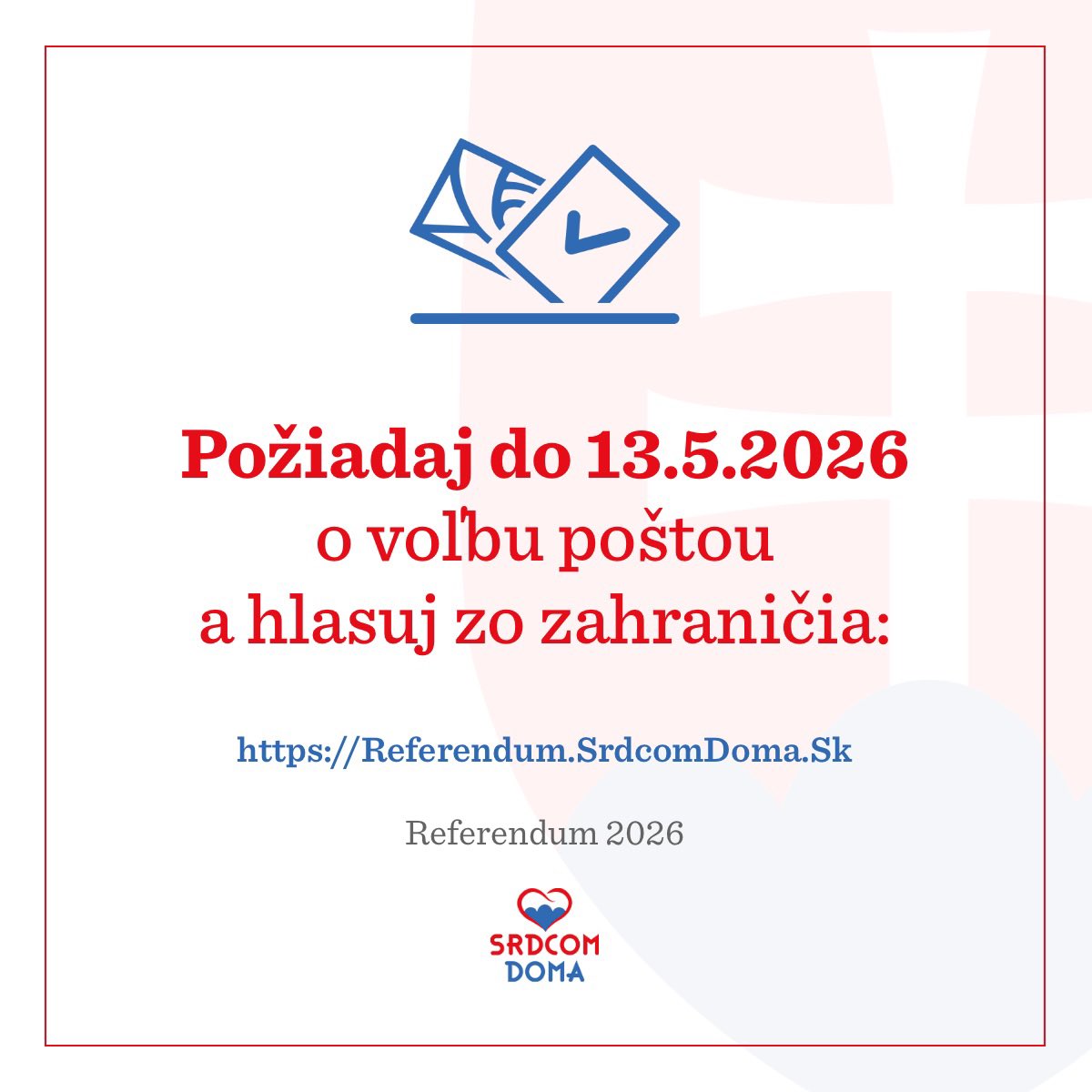 srdcomdoma's tweet photo. Ukáž, že ti na Slovensku záleží.
Zúčastni sa referenda - poštou zo zahraničia!
Požiadaj online do 13.5 23:59
na
https://t.co/l3Jpdqumtk
#referendum #volbapostou https://t.co/3wT14S0pkq
