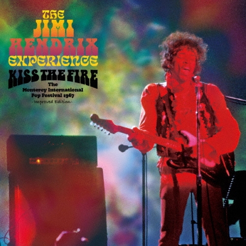 本日発売♪】 ジミ・ヘンドリックス 『KISS THE FIRE』 モンタレー