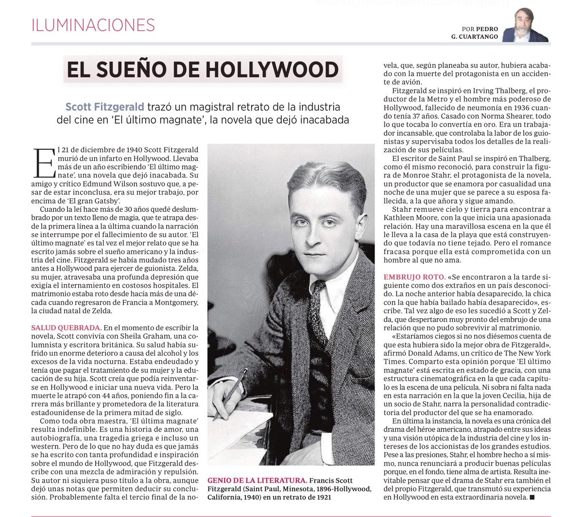 “El último magnate”, la última novela de Scott Fitzgerald, es un magistral retrato de la industria del cine con el trasfondo de una historia de amor. Una lectura indispensable y el canto del cisne de un genio.
