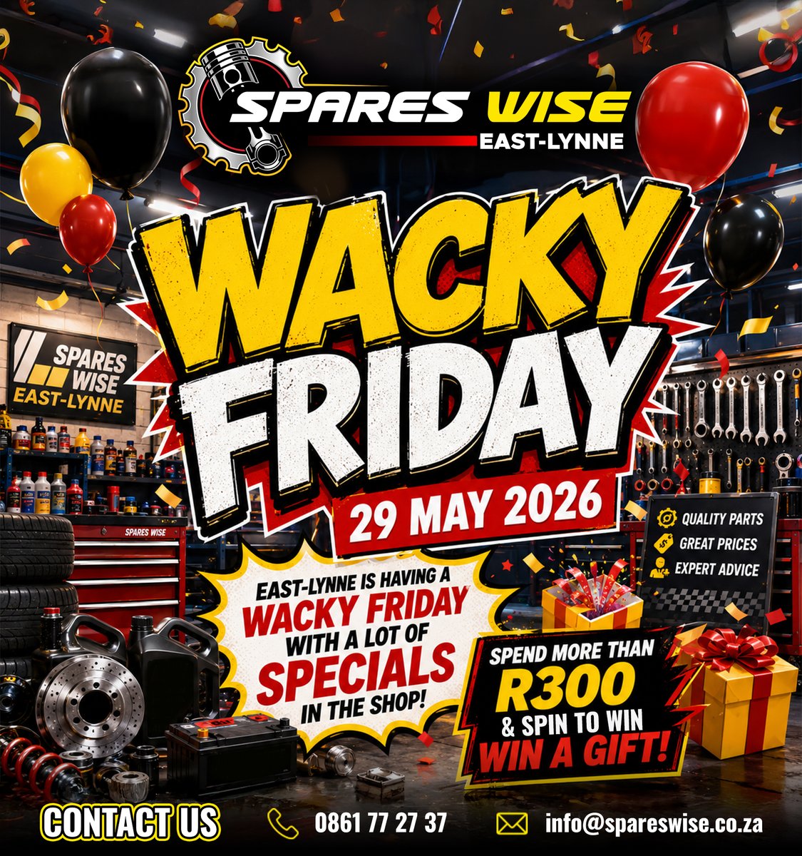 spareswise_wp's tweet photo. 🎉🤪 EAST-LYNNE… it’s about to get WACKY! 🔥🛠️

🗓️ 29 MAY 2026
💥 Massive in-store specials
🎁 Spend MORE than R300 &amp; SPIN TO WIN a gift!

#SparesWise #SparesWiseEastLynne #WackyFriday #SpinAndWin #AutomotiveDeals #CarParts #WorkshopSpecials #PretoriaDeals #EastLynne https://t.co/boZvp2279N
