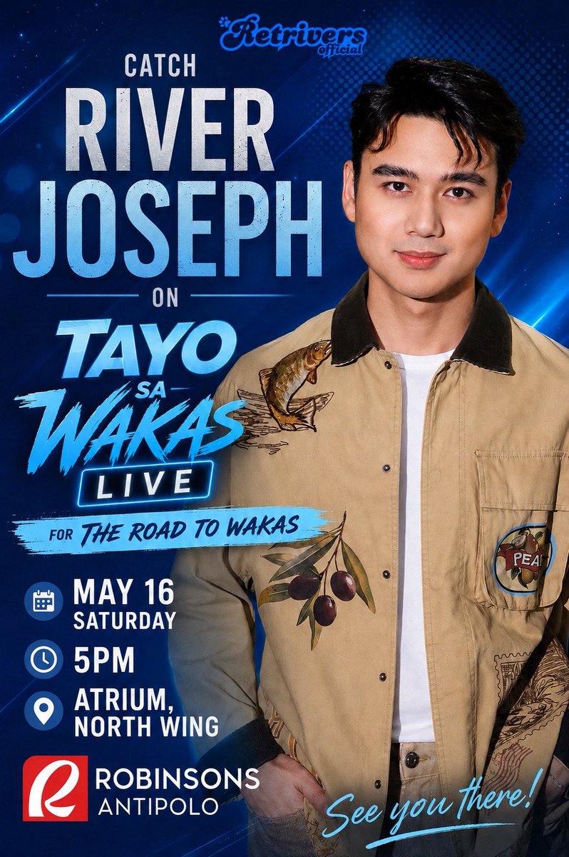 parakayriver's tweet photo. Catch River Joseph on Tayo Sa Wakas Live at Robinsons Antipolo for The Road to Wakas!

Join us this May 16 at 5PM at the Atrium, North Wing and be part of this exciting event. Don’t miss the chance to see River live and show your love and support! 💙 See you there!

#RiverJoseph https://t.co/UPgXMqznDI