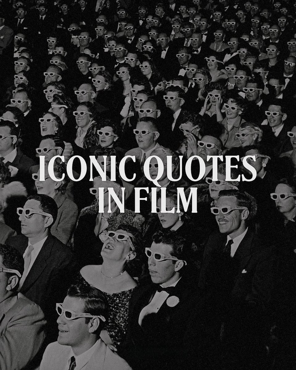 GloryOfMind's tweet photo. Iconic Quotes In Film:

-Thread- https://t.co/YxE39ytWI5