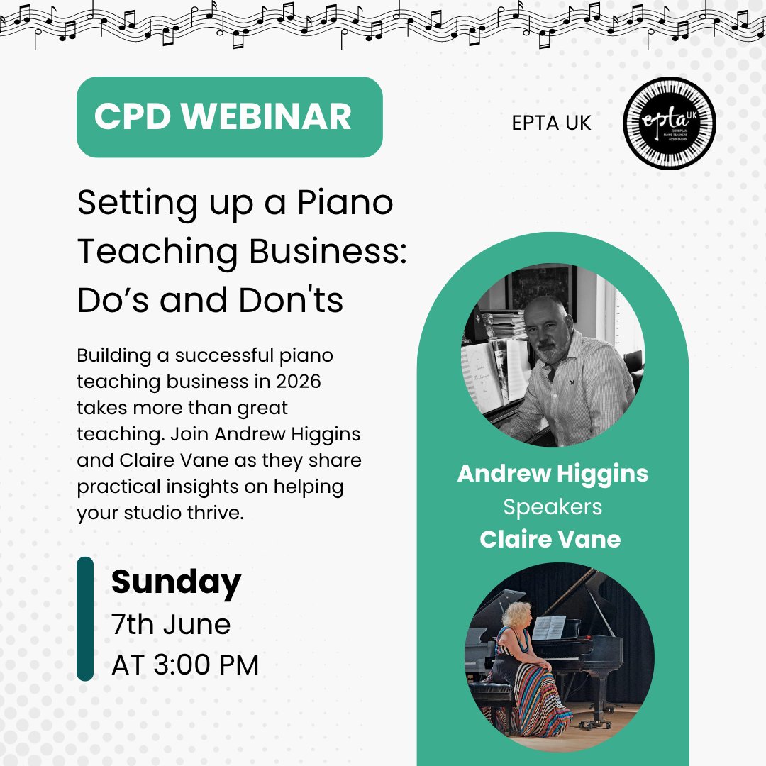 EptaUK's tweet photo. Our Sunday Webinar Series continues ...

🎹 Setting up a Piano Teaching Business: Do’s and Don’ts
with Andrew Higgins and Claire Vane

📅 Sunday 7th June, 3-4pm
💻 Online via Zoom. Register now: https://t.co/qDQ9eV3f4J

#EPTAUK #CPDWebinar #ContinuingProfessionalDevelopment https://t.co/5G3jZqpXYO