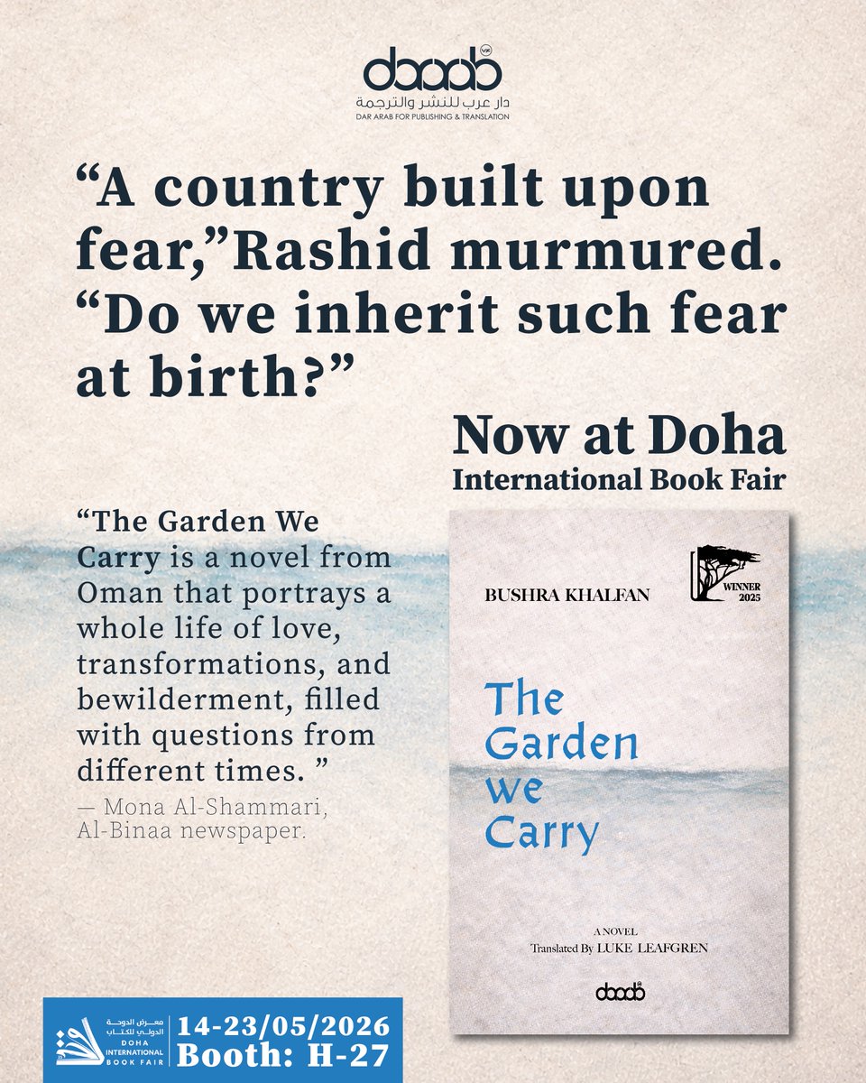 DarArabUk's tweet photo. Now at Doha International Book Fair! 

The Garden We Carry - Bushra Khalfan  
Translated by Luke Leafgren

@bushrakhalfan  

Winner of Bait Alghasham DarArab Translation Prize 2025, Translator's category https://t.co/otBC9Zcq47