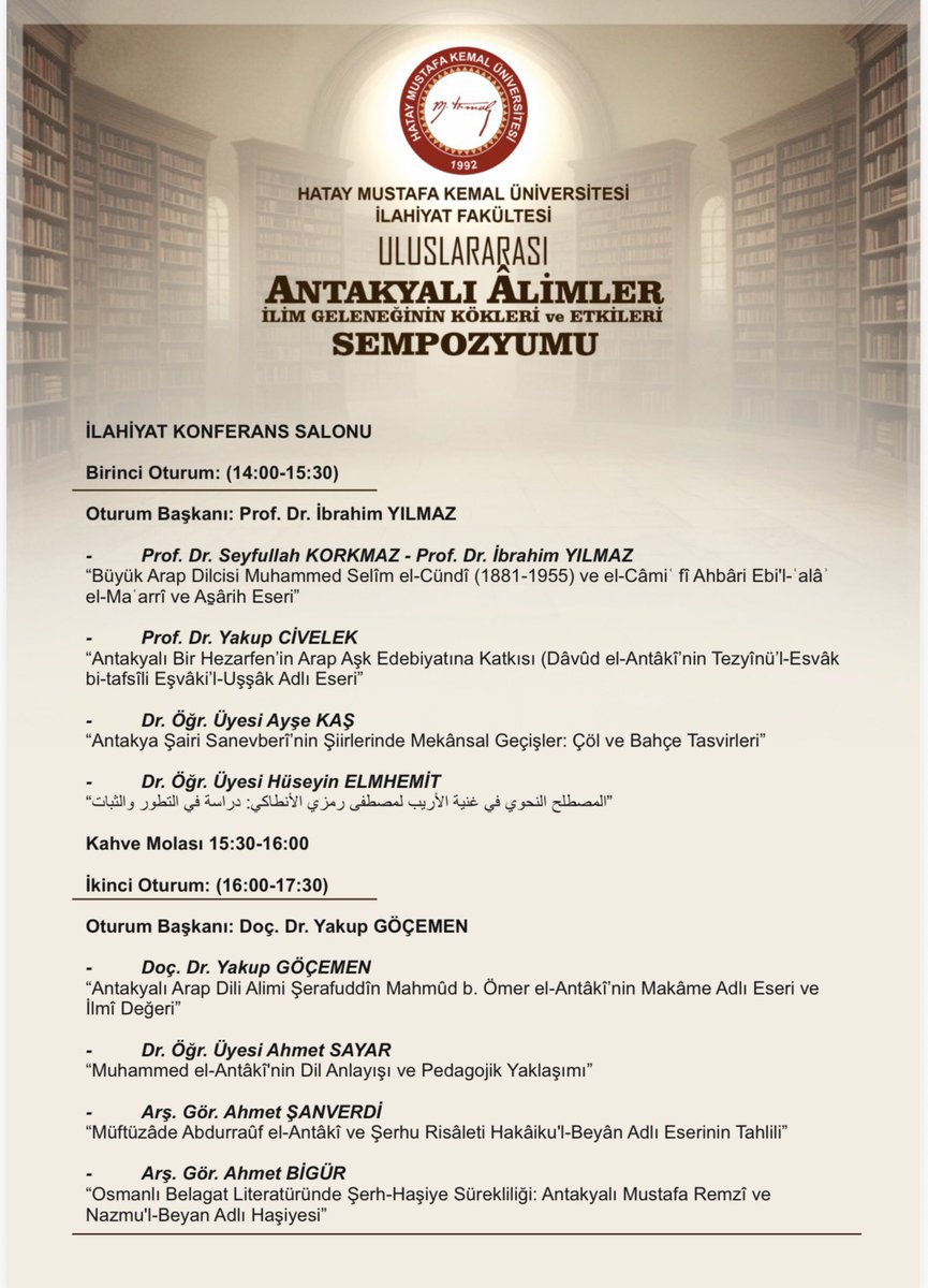 MkuResmi's tweet photo. 15 Mayıs’ta yüz yüze, 16 Mayıs’ta çevrim içi olarak gerçekleştirilecek olan Antakyalı Âlimler Sempozyumu’na tüm ilgililer davetlidir. Sempozyumumuza katılımlarınızı bekliyoruz. Sempozyum programına görsellerden ulaşılabilmektedir. https://t.co/x7ZY6MNb5d